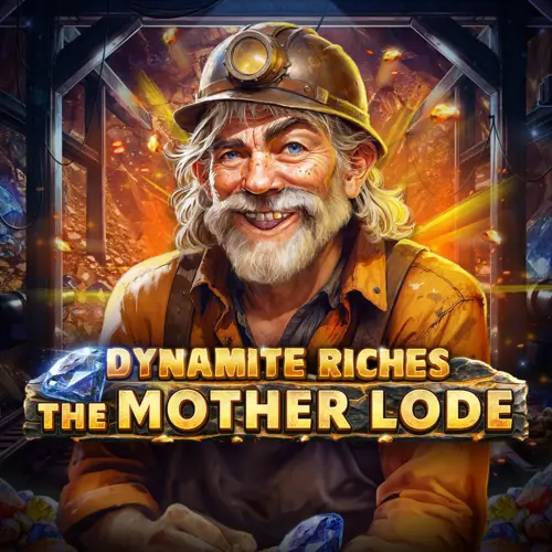 Dynamite Raiches The Mother Lode